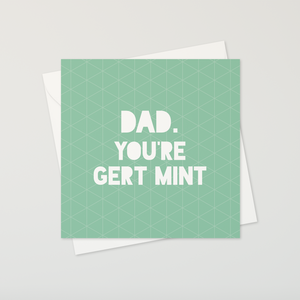 Bristolian Father's Day Card - Dad. You're gert mint. Made in Bristol by Mustard Cuts