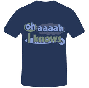 "Oh aaaah I knows" Bristolian T-Shirt