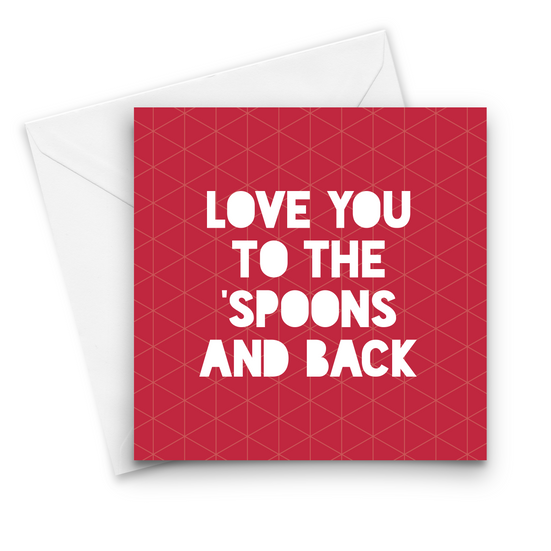 Love You to the Spoons and Back Card